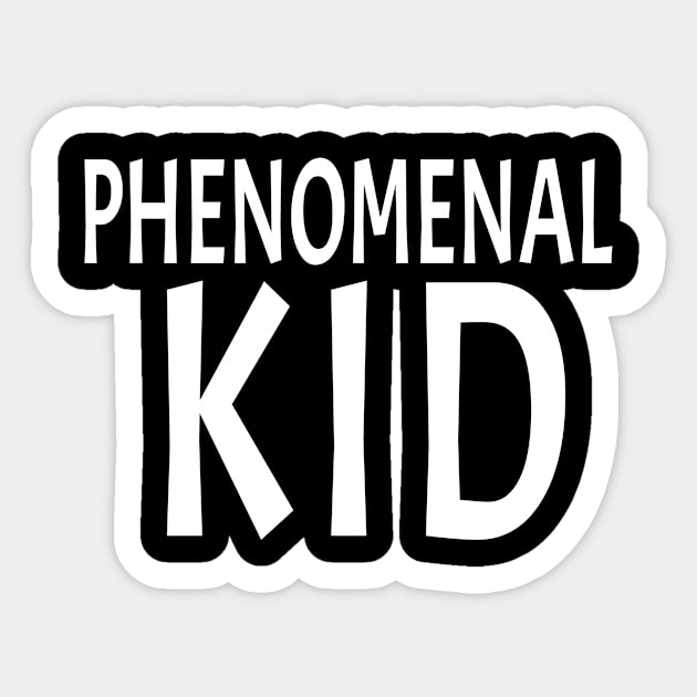 Phenomenal Kid Sticker by soufyane